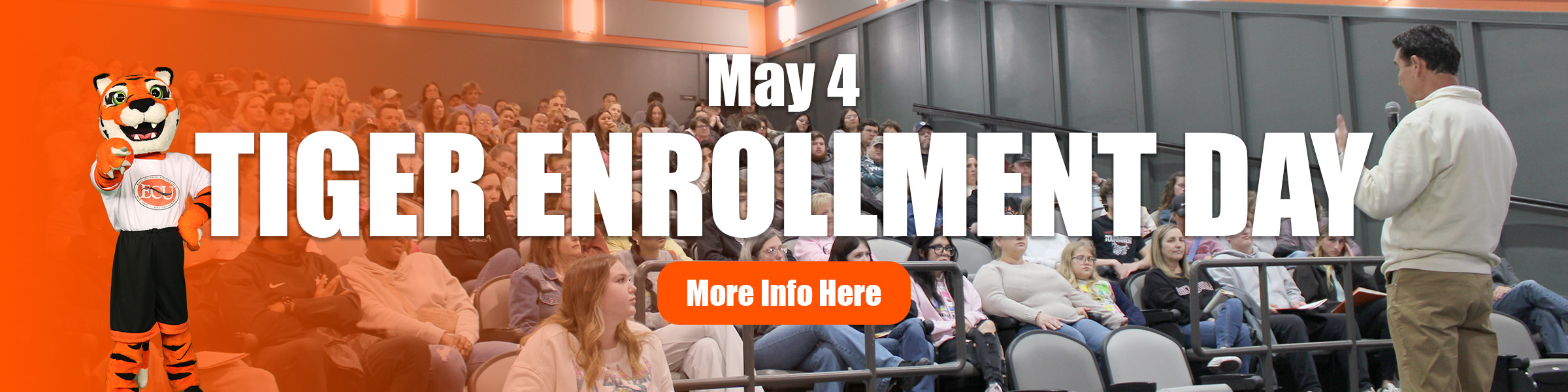 May 4, Tiger Enrollment Day, More Info Here