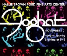 Hallie Brown Ford Fine Arts Center presents: Foghat on November 10. Tickets start at $45.