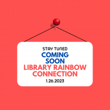 Library Rainbow Connection Flier 