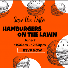 save the date, Hamburgers on the lawn on June 7 from 11:30 am to 12:30 am, RSVP now
