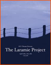 "The Laramie Project" April 16, 17 & 18, 2020 Herman Chalmers Theatre Hallie Brown Ford Fine Arts Center